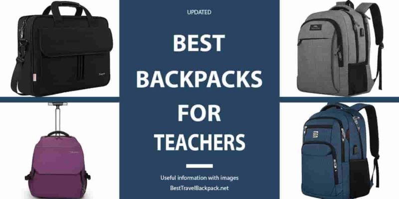 Best Backpack for Teachers in 2020